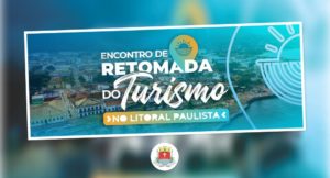 Ubatuba Participará do encontro de Retomada do Turismo